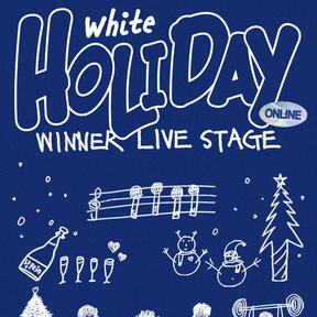 WINNER LIVE STAGE : WHITE HOLIDAY