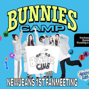 NEWJEANS 1ST FAN MEETING &#39;BUNNIES CAMP&#39;