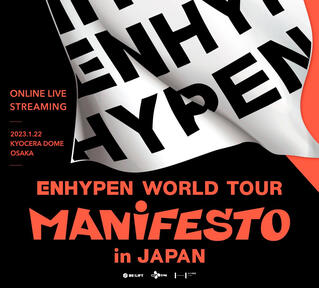 ENHYPEN WORLD TOUR MANIFESTO IN JAPAN : KYOCERA DOME OSAKA