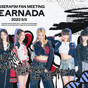 LE SSERAFIM FAN MEETING &#39;FEARNADA&#39; 2023 S/S