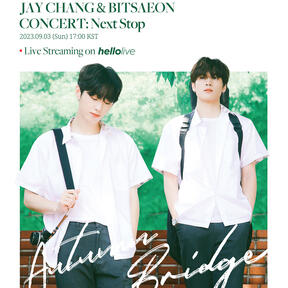 JAY CHANG &amp; BITSAEON CONCERT : Next Stop - Autumn bridge