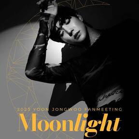 2023 YOON JONGWOO 2nd FANMEETING : MOONLIGHT