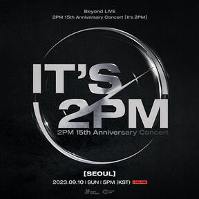 2PM 15TH ANNIVERSARY CONCERT IT&#39;S 2PM