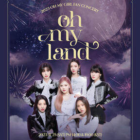 OH MY GIRL FAN CONCERT [OH MY LAND] 2023