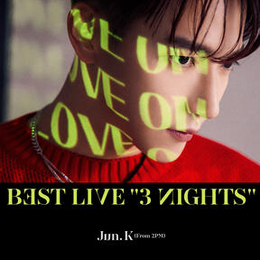 Jun. K (From 2PM) BEST LIVE “3 NIGHTS”