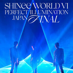 SHINee World VI [PERFECT ILLUMINATION] JAPAN FINAL LIVE in TOKYO DOME