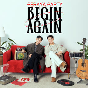 PERAYA PARTY BEGIN AGAIN