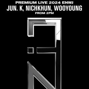 Jun. K, NICHKHUN, WOOYOUNG (From 2PM) Premium Live 2024 [ENWJ]