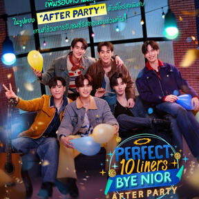 [7 Apr] PERFECT 10 LINERS BYE NIOR AFTER PARTY